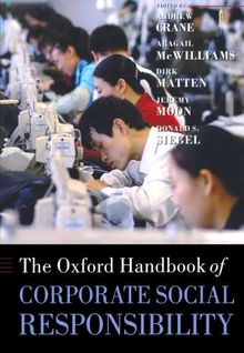 The Oxford Handbook Of Corporate Social Responsibility (Oxford Handbooks)