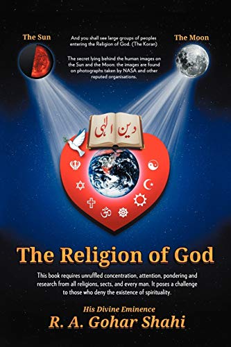 The Religion of God (Divine Love): Untold Mysteries and Secrets of God