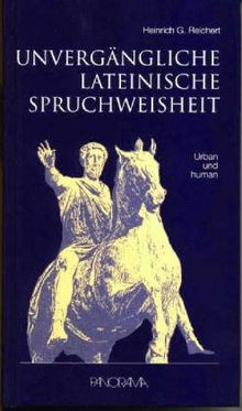 Unvergängliche lateinische Spruchweisheit. Urban und Human