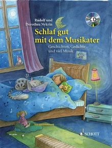 Schlaf gut mit dem Musikater: Geschichten, Gedichte und viel Musik. Ausgabe mit CD.