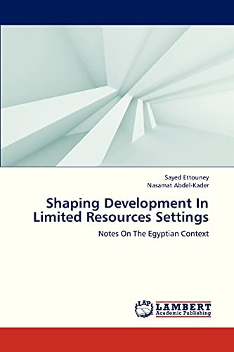 Shaping Development In Limited Resources Settings: Notes On The Egyptian Context