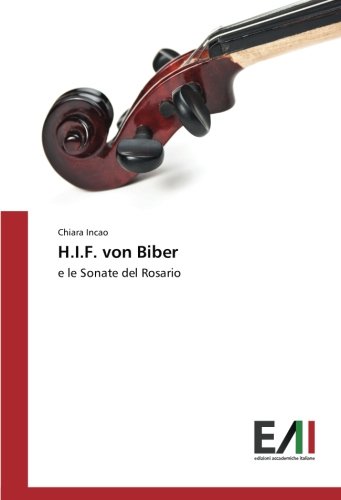 H.I.F. von Biber: e le Sonate del Rosario