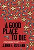 A Good Place To Die