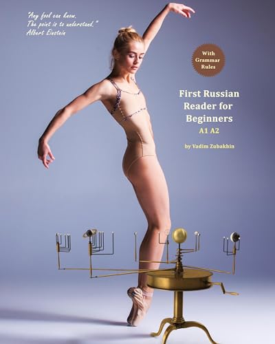 Learn Russian with First Russian Reader for Beginners: Beginner A1 Elementary A2 Bilingual for Speakers of English