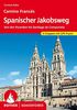 Spanischer Jakobsweg: Camino Francés. Von den Pyrenäen bis Santiago de Compostela. 31 Etappen. Mit GPS-Tracks (Rother Wanderführer)