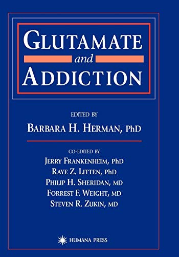 Glutamate and Addiction (Contemporary Clinical Neuroscience)
