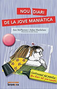 Nou diari de la jove maniàtica (Espurna, Band 4)