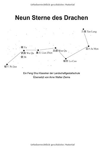 Neun Sterne des Drachen: Ein Feng Shui Klassiker der Landschaftsgestaltschule (Othala.me Translations of Chinese Classics)