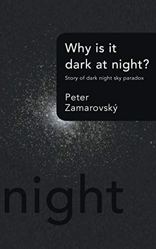 Why Is It Dark at Night?: Story of Dark Night Sky Paradox