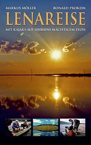 Lenareise: Mit Kajaks auf Sibiriens mächtigem Fluß