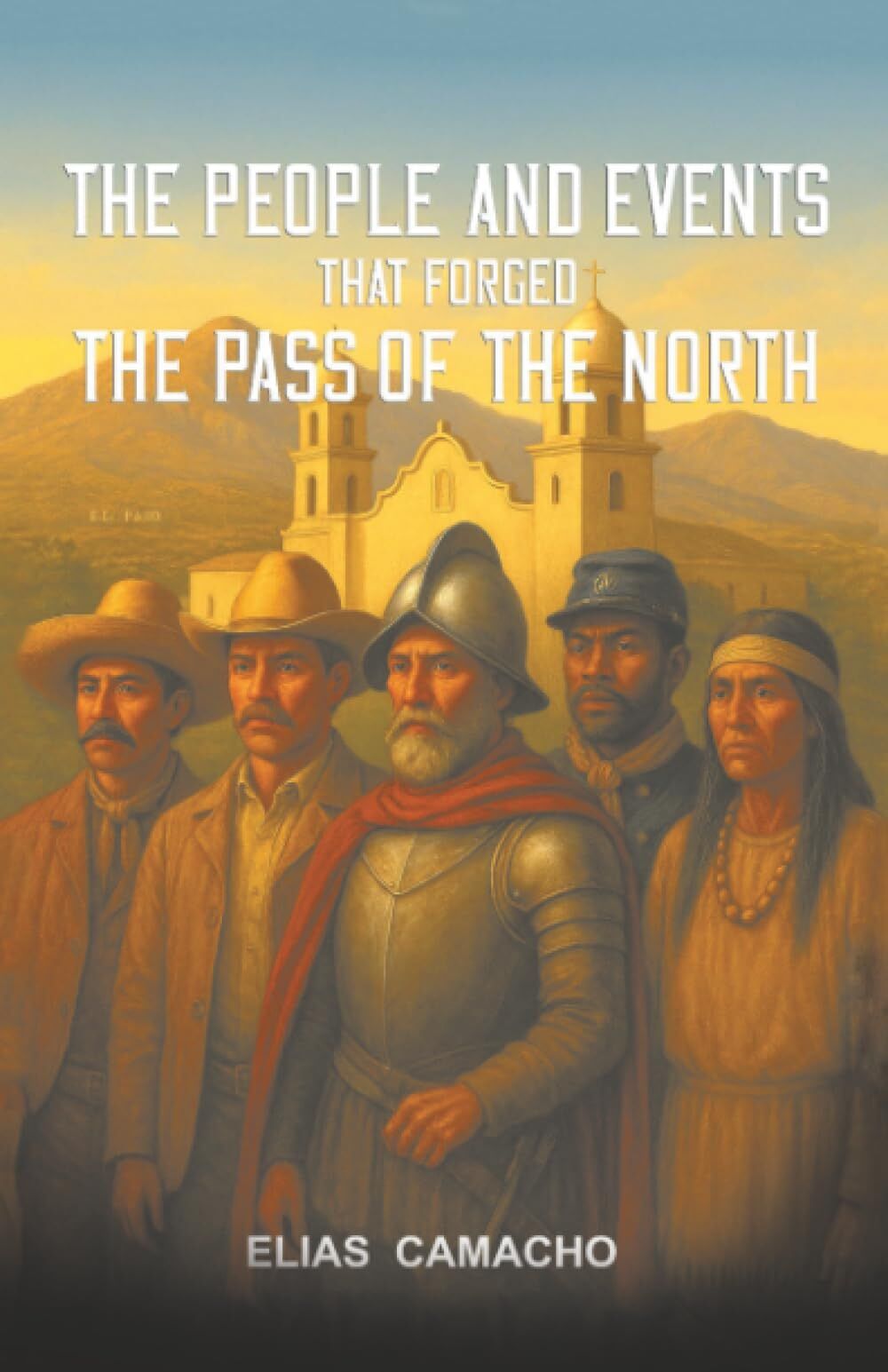 The People and Events that forged the Pass to the North