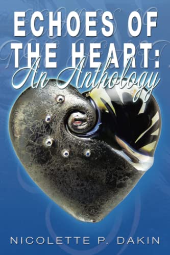 ECHOES OF THE HEART:: An Anthology