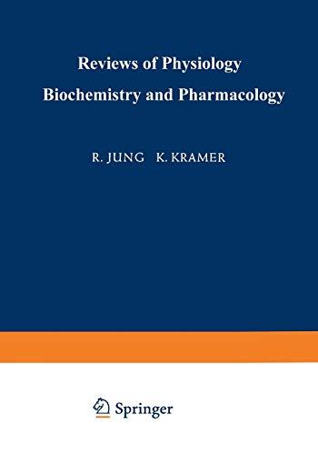 Ergebnisse der Physiologie Biologischen Chemie und Experimentellen Pharmakologie / Reviews of Physiology Biochemistry and Experimental Pharmacology ... experimentellen Pharmakologie, 59, Band 59)