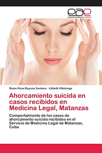 Ahorcamiento suicida en casos recibidos en Medicina Legal, Matanzas: Comportamiento de los casos de ahorcamento suicida recibidos en el Servicio de Medicina Legal de Matanzas, Cuba