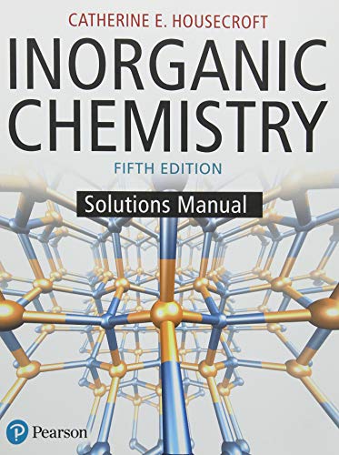 Catherine Housecroft Inorganic Chemistry Solutions Manual