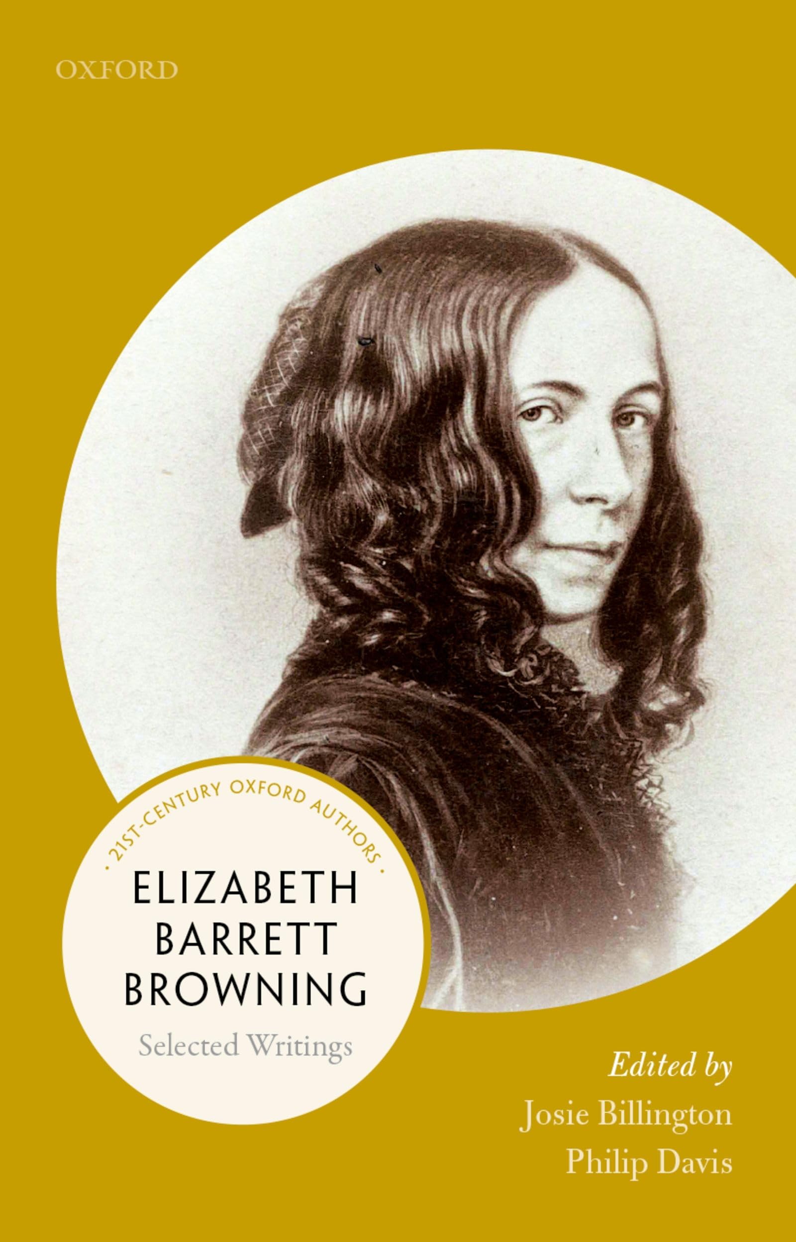 Elizabeth Barrett Browning: Selected Writings (21st Century Oxford Authors)
