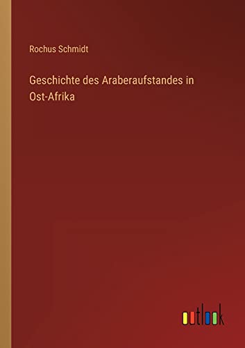 Geschichte des Araberaufstandes in Ost-Afrika