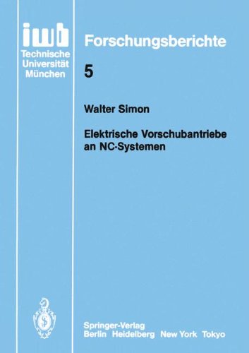 Elektronische Vorschubantriebe an NC-Systemen (iwb Forschungsberichte)