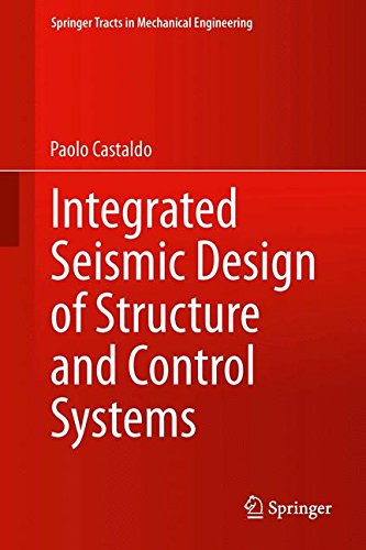 Integrated Seismic Design of Structure and Control Systems (Springer Tracts in Mechanical Engineering)
