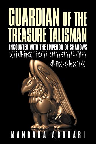 Guardian Of The Treasure Talisman: Encounter With The Emperor Of Shadows