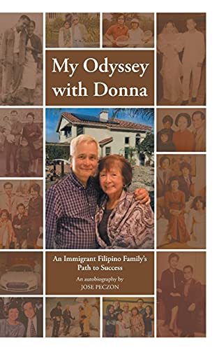 My Odyssey with Donna: An Immigrant Filipino Family's Path to Success