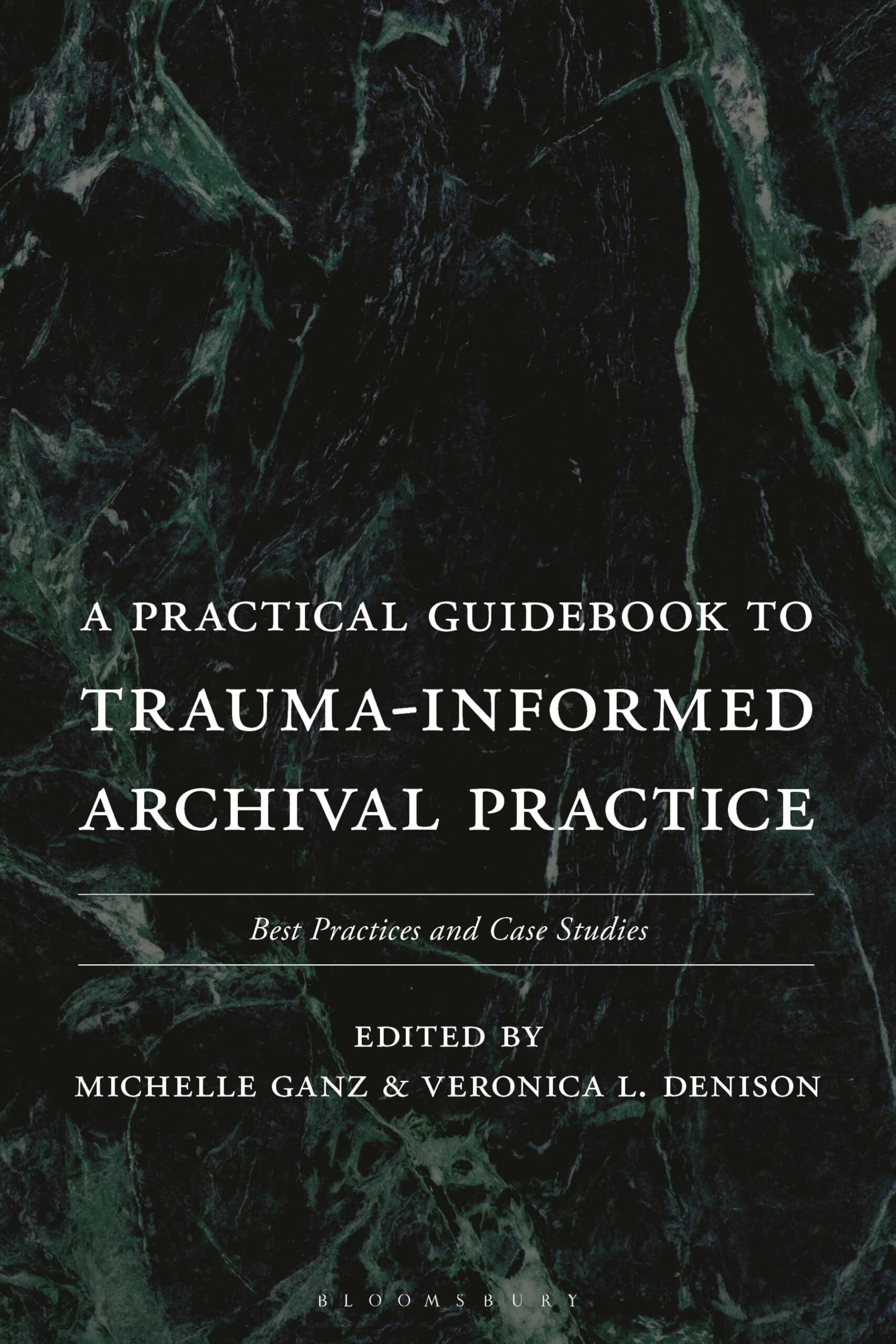 A Practical Guidebook to Trauma-Informed Archival Practice