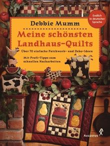 Meine schönsten Landhaus-Quilts von Mumm, Debbie | Buch | Zustand gut