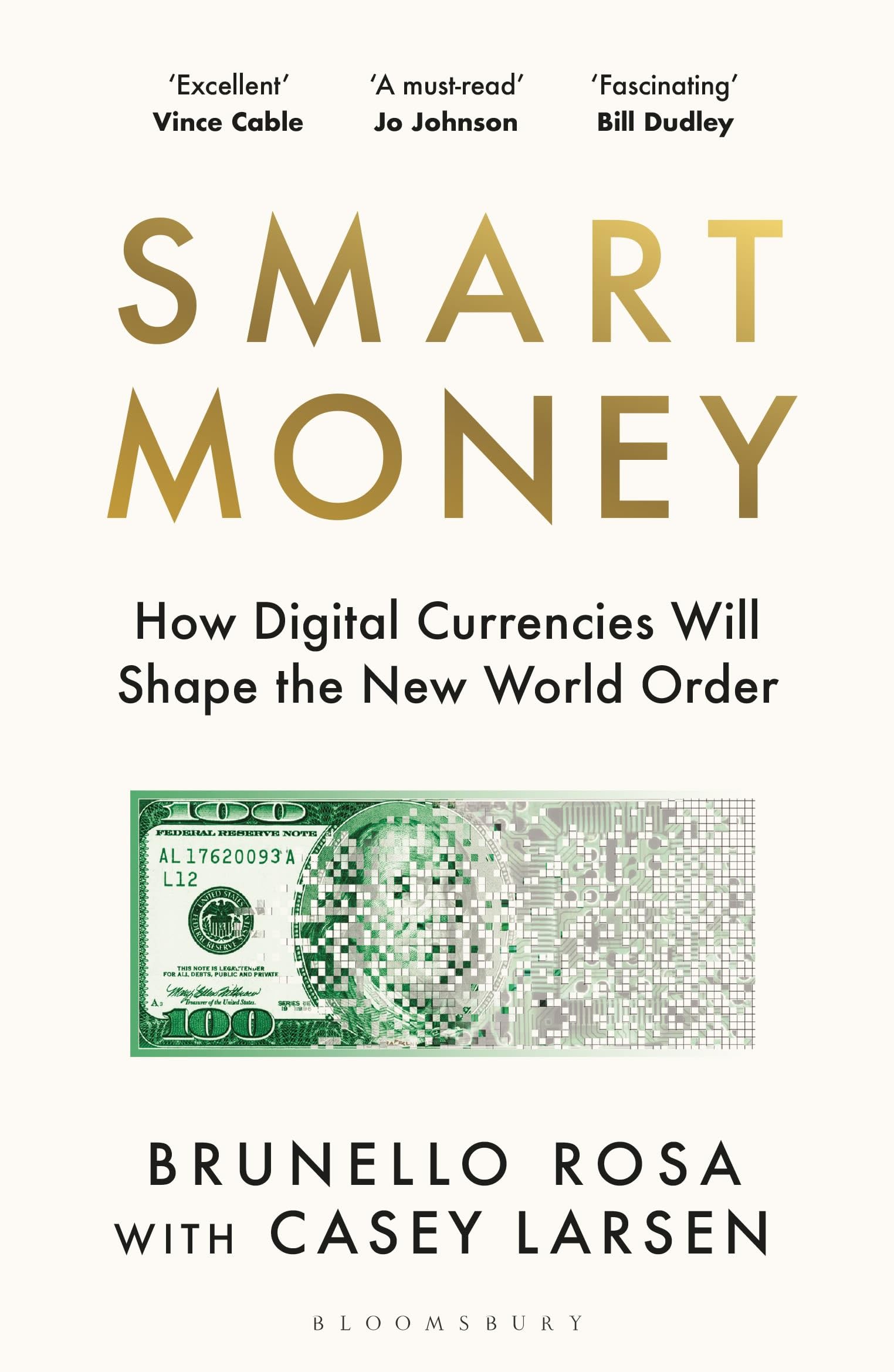 Brunello Rosa Smart Money, How Digital Currencies Will Shape The New World Order