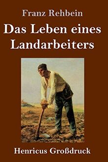 Das Leben eines Landarbeiters (Großdruck)