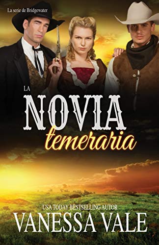 La novia temeraria: Letra grande (La Serie de Bridgewater, Band 10)