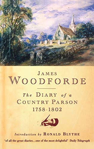 James Woodforde The Diary Of A Country Parson, 1758-1802