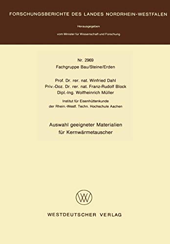 Auswahl geeigneter Materialien für Kernwärmetauscher (Forschungsberichte des Landes Nordrhein-Westfalen, 2969, Band 2969)