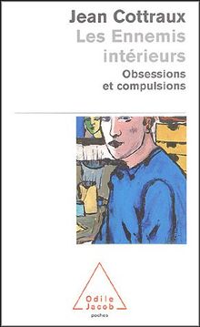 Les ennemis intérieurs : obsessions et compulsions