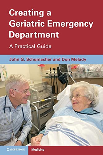 Creating a Geriatric Emergency Department: A Practical Guide