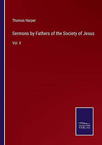 Sermons by Fathers of the Society of Jesus: Vol. II