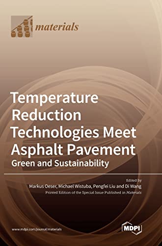 Temperature Reduction Technologies Meet Asphalt Pavement: Green and Sustainability