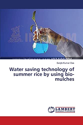 Water saving technology of summer rice by using bio-mulches