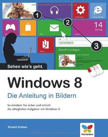 Windows 8: Die Anleitung in Bildern von Klaßen, Robert | Buch | Zustand sehr gut