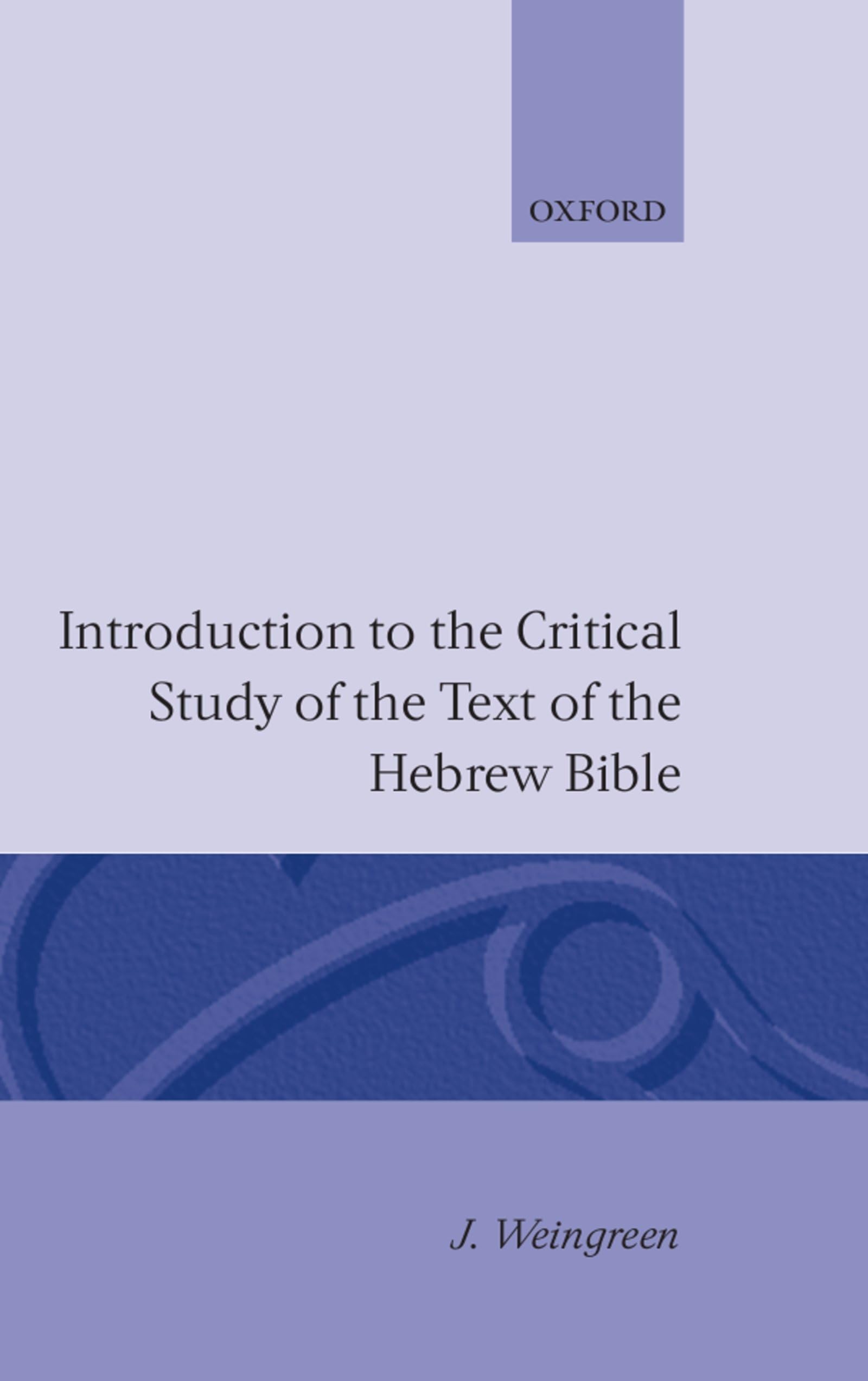 Introduction to the Critical Study of the Text of the Hebrew Bible