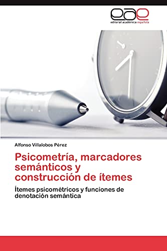 Psicometría, marcadores semánticos y construcción de ítemes: Ítemes psicométricos y funciones de denotación semántica