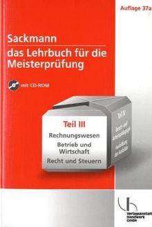 Sackmann - Das Lehrbuch für die Meisterprüfung / Teil III