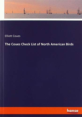 The Coues Check List of North American Birds