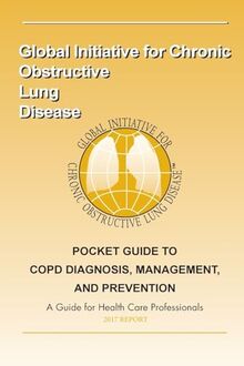 2017 Pocket Guide to COPD Diagnosis, Management and Prevention: A Guide for Healthcare Professionals