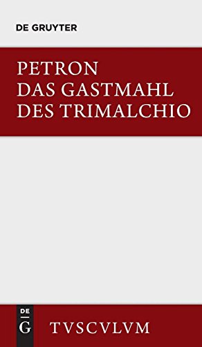 Das Gastmahl des Trimalchio (Sammlung Tusculum)