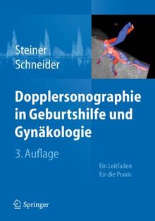 Dopplersonographie in Geburtshilfe und Gynäkologie: Ein Leitfaden für die Praxis