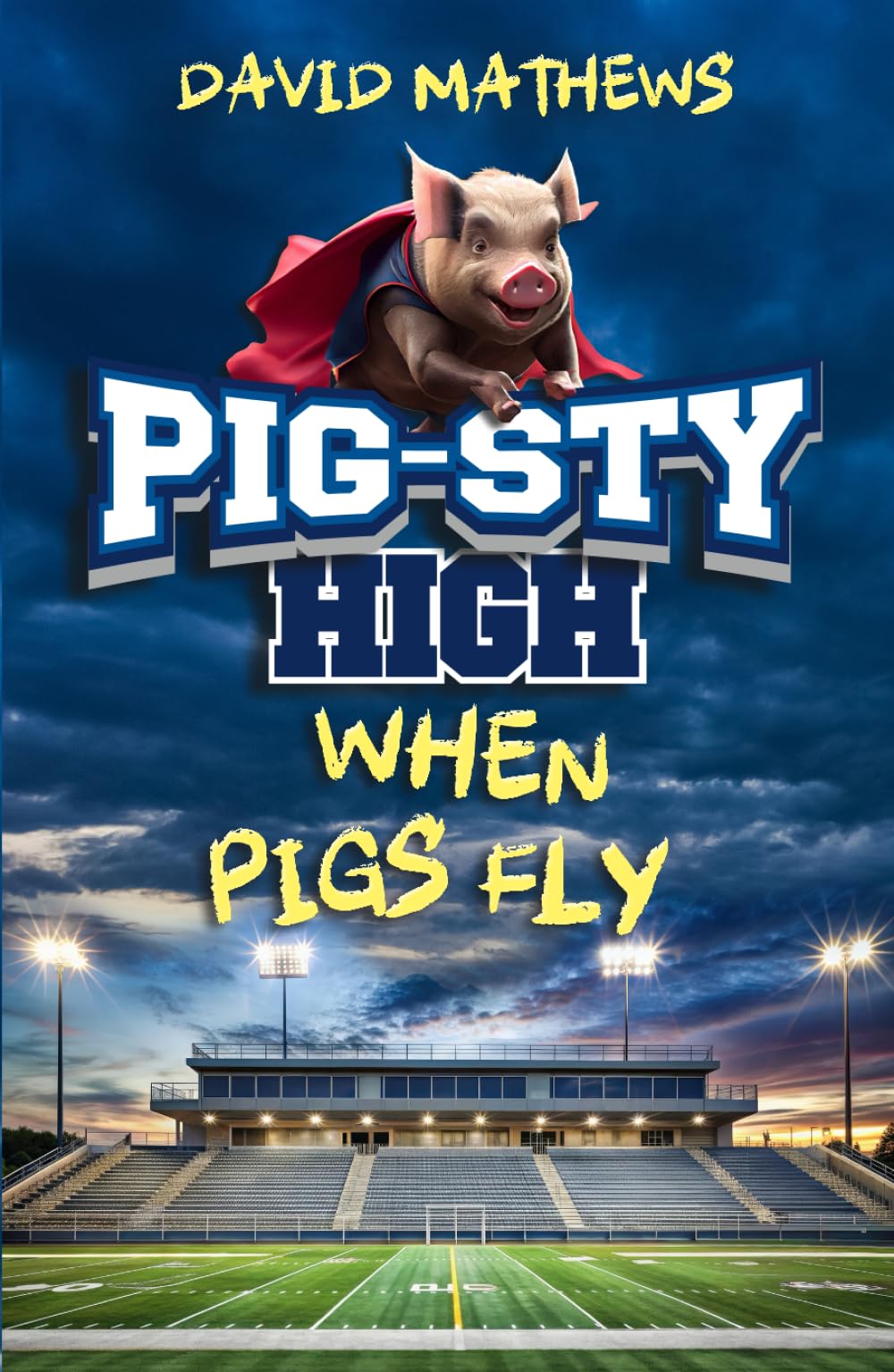 Pig-Sty High: When Pigs Fly