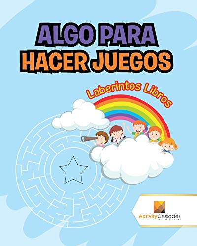 Algo Para Hacer Juegos : Laberintos Libros