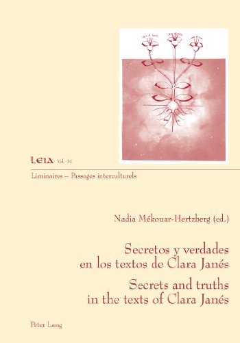 Secretos y verdades en los textos de Clara Janés- Secrets and truths in the texts of Clara Janés (Liminaires - Passages interculturels)
