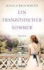 Ein französischer Sommer: Roman