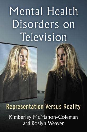 Mental Health Disorders on Television: Representation Versus Reality